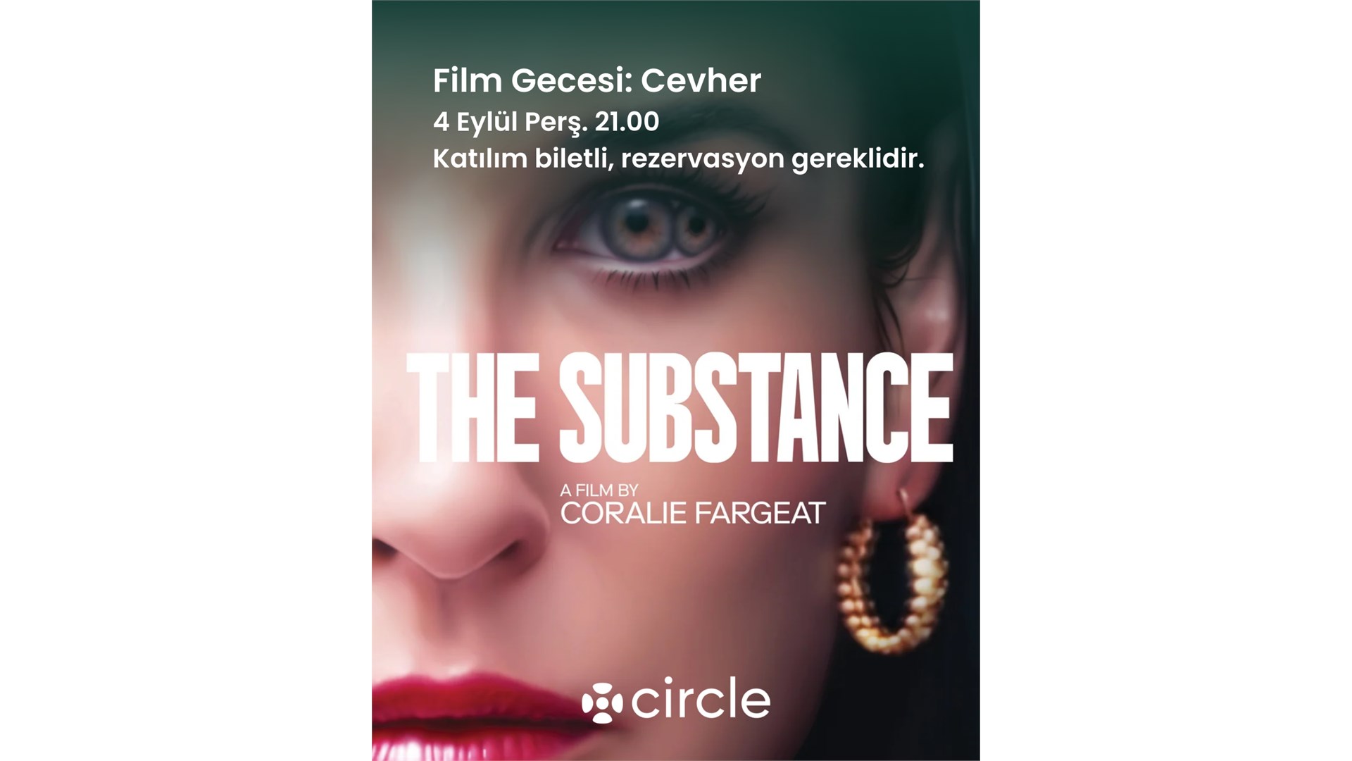 Circle Film Gecesi: Cevher (The Substance)