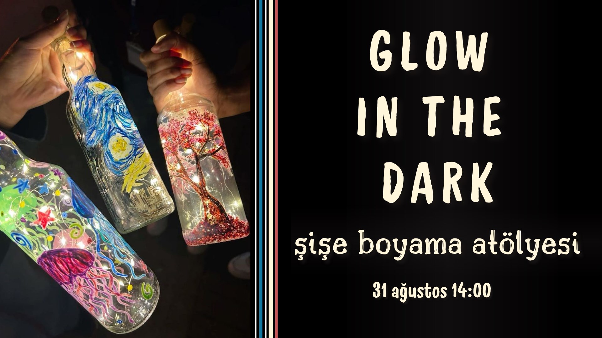Glow in the dark workshop ( şişe boyama atölyesi ) Ankara