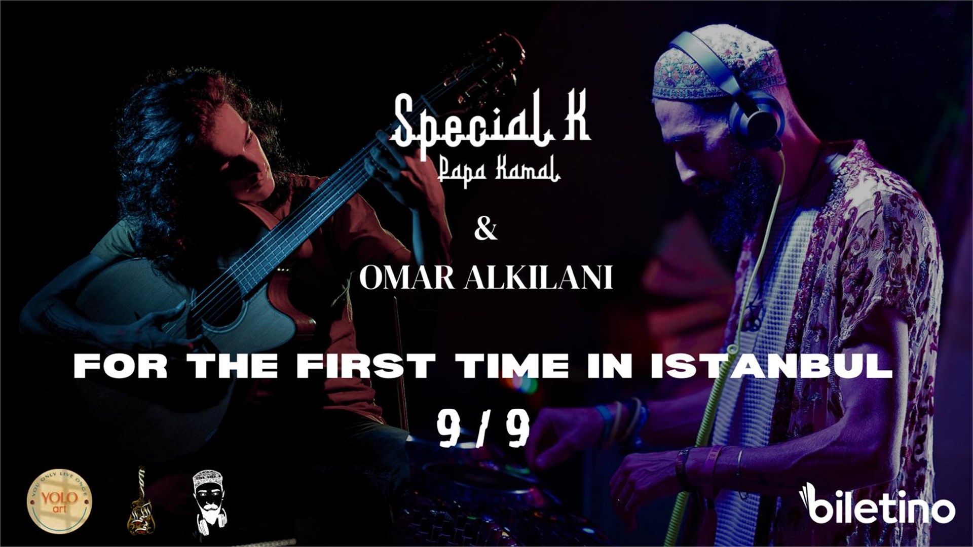 Special K(Papa Kamal) x Omar Alkilani – Live in Istanbul