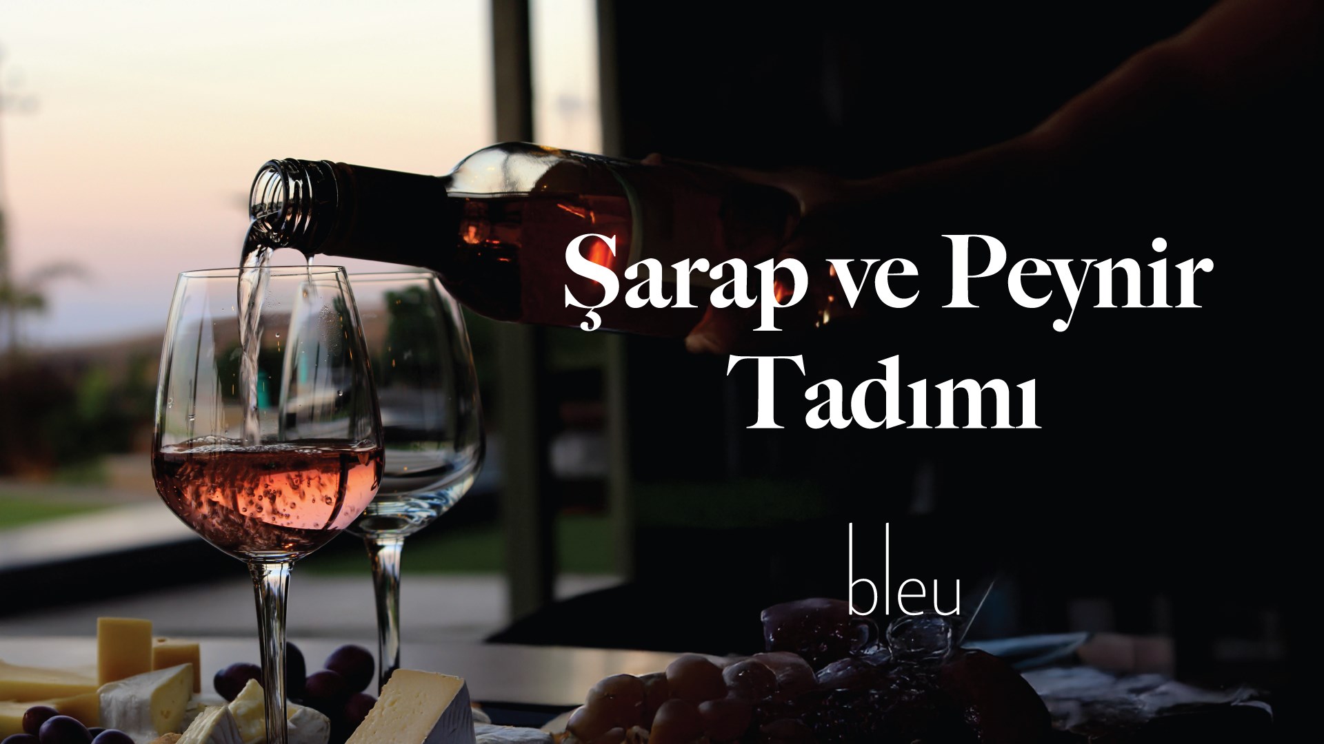 Şarap ve Peynir Tadımı
