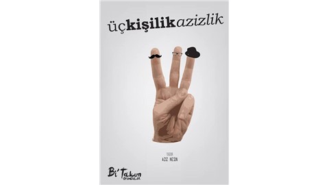 Üç Kişilik Azizlik - Müzikal Komedi